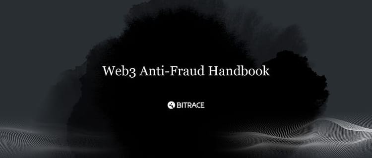 Bitrace | Web3 Anti-Fraud Handbook