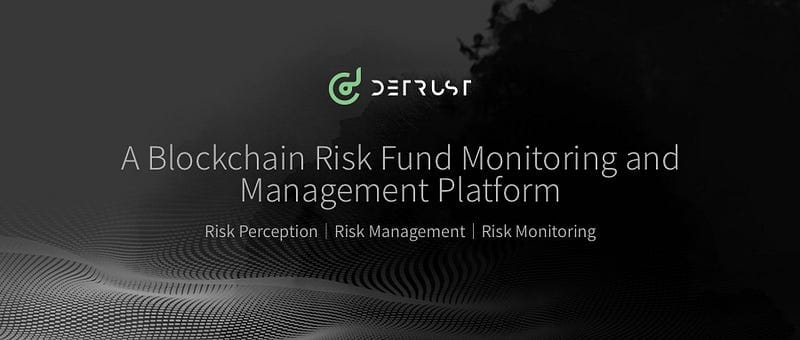 Detrust: A Blockchain Risk Fund Monitoring and Management Platform