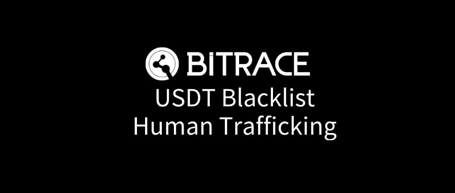 Stablecoin Freeze Analysis: Beware of the Threat from Human Trafficking Funds